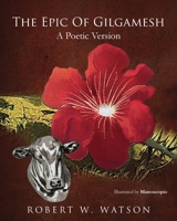 The Epic of Gilgamesh: A Poetic Version 1662939671 Book Cover