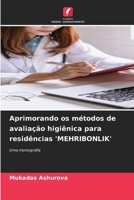 Aprimorando os métodos de avaliação higiênica para residências 'MEHRIBONLIK' (Portuguese Edition) 6207860241 Book Cover
