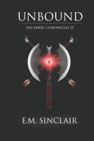 Unbound : Book 2 of the Jewel Chronicles 1980983585 Book Cover