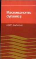 Macroeconomic Dynamics 052128015X Book Cover