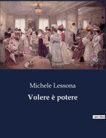 Volere è potere (Italian Edition) B0CL5PGMJD Book Cover