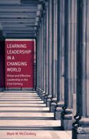 Learning Leadership in a Changing World: Virtue and Effective Leadership in the 21st Century 113747632X Book Cover