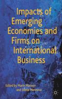 Impacts of Emerging Economies and Firms on International Business 1137032537 Book Cover