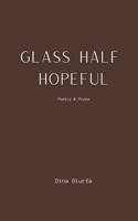 Glass Half Hopeful B0CDK21SZY Book Cover