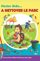 Hector Aide à Nettoyer Le Parc 1695414101 Book Cover