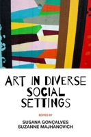Art in Diverse Social Settings 1800438974 Book Cover