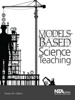 Models-Based Science Teaching 1936137232 Book Cover