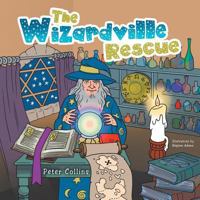 The Wizardville Rescue 1491871075 Book Cover