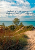 Handbook of Single Payment Compound Amount (SPCA) Factors: European Edition 3753401854 Book Cover