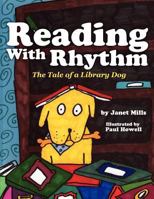 Reading with Rhythm: The Tale of a Library Dog 1938008243 Book Cover
