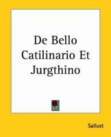 De Bello Catilinario Et Jurgthino 1419115308 Book Cover