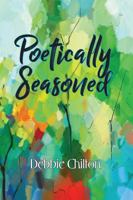 Poetically Seasoned 194365879X Book Cover