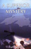 A Superior Mystery (Brookins, Carl. Michael Tanner Mystery Series, Bk. 2,) 1929976178 Book Cover