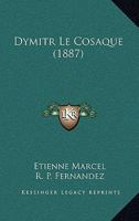 Dymitr Le Cosaque (1887) 2019136937 Book Cover