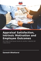 Appraisal Satisfaction, Intrinsic Motivation and Employee Outcomes (French Edition) 6209985661 Book Cover