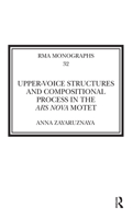 Upper-Voice Structures and Compositional Process in the Ars Nova Motet 0367590751 Book Cover