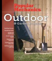Popular Mechanics Outdoor & Garden Projects (Popular Mechanics) 1588165329 Book Cover