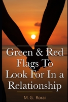 Green & Red Flags to Look For In a Relationship B08CWCG3Q5 Book Cover
