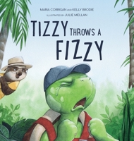 Tizzy Throws a Fizzy B0B92R1MCD Book Cover