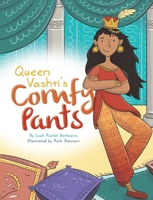 Queen Vashti's Comfy Pants 168115563X Book Cover