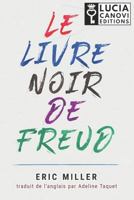 Le Livre Noir de Freud 1717072496 Book Cover
