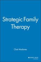 Strategic Family Therapy 0875894879 Book Cover