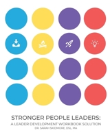 Stronger People Leaders: A Leader Development Workbook Solution B087RGBV6F Book Cover
