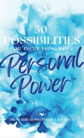 50 Possibilities for Increasing Your Personal-Power(TM) B0CPHNP5LM Book Cover