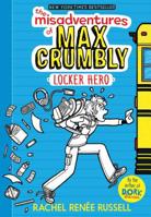 The Misadventures of Max Crumbly 1: Locker Hero 1471144615 Book Cover