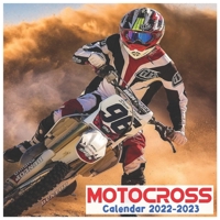 Motocross Calendar 2022-2023: Cute Office Calendar 2022-2023 Size 8.5 x 8.5 Inch,16 Month Calendar 2022-2023 For Women, Men, Kids & motocross Lovers... B097942H68 Book Cover