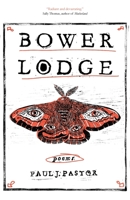 Bower Lodge: Poems 1594980748 Book Cover