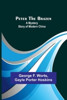 Peter the Brazen 1519229399 Book Cover