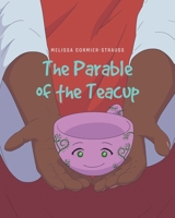 The Parable of the Teacup 1644715562 Book Cover