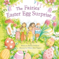 The Fairies' Easter Egg Surprise 1869715020 Book Cover