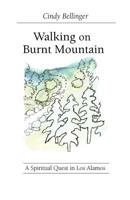 Walking on Burnt Mountain 0983943540 Book Cover