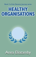 Healthy Organisations 1804430099 Book Cover