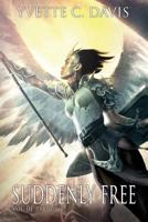 Suddenly Free, Vol. 3, Triumph 1508769583 Book Cover