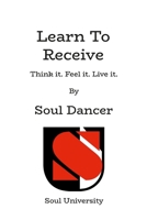 Learn To Receive 1387501038 Book Cover