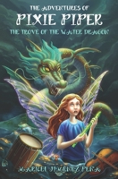 The Trove of the Water Dragon 1540607550 Book Cover