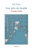 Tout près du Paradis: et autres contes (French Edition) 2414579196 Book Cover
