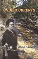 Undercurrents: New Mexico Stories Then and Now 0938513273 Book Cover