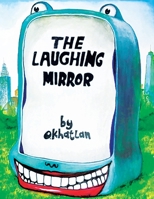 The Laughing Mirror 1664191704 Book Cover