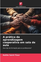 A prática da aprendizagem cooperativa em sala de aula (Portuguese Edition) 6206922855 Book Cover