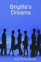 Brigitte's Dreams 0359675565 Book Cover