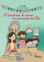 A surpresa do amor: um presente de Filó (Portuguese Edition) 655420847X Book Cover