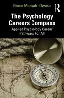 The Psychology Careers Compass: Applied Psychology Career Pathways For All 1041131607 Book Cover