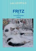 FRITZ: ein homosexuelles Leben 3734580900 Book Cover