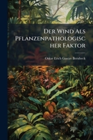 Der Wind Als Pflanzenpathologischer Faktor (1907) 1147304629 Book Cover