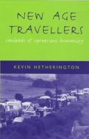 New Age Travelers: Vanloads of Uproarious Humanity 0304339784 Book Cover