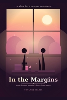 In The Margins: Falling For Your Tutor Was Not Part Of The Plan B0H9RNX7QK Book Cover